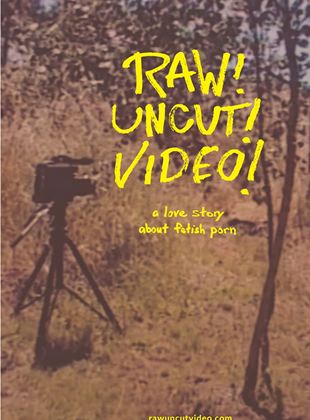 Affiche du film Raw! Uncut! Video! (2021) de Alex Clausen Affiche du film Raw! Uncut! Video! (2021) de Alex Clausen. Voir Raw! Uncut! Video! en streaming / torrent sur meilleurs-films.fr