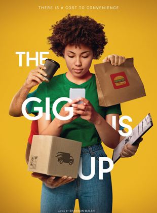 Affiche du film The Gig Is Up (2021) de Shannon Walsh Affiche du film The Gig Is Up (2021) de Shannon Walsh. Voir The Gig Is Up en streaming / torrent sur meilleurs-films.fr