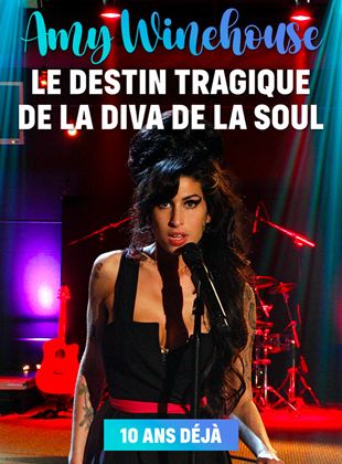 Affiche du film Amy Winehouse : 10 ans déjà, le destin tragique de la diva de la soul (2021) de Pierre-François Glaymann, Affiche du film Amy Winehouse : 10 ans déjà, le destin tragique de la diva de la soul (2021) de Pierre-François Glaymann,. Voir Amy Winehouse : 10 ans déjà, le destin tragique de la diva de la soul en streaming / torrent sur meilleurs-films.fr