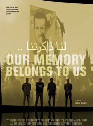 Affiche du film Notre mémoire nous appartient (2021) de Rami Farah Affiche du film Notre mémoire nous appartient (2021) de Rami Farah. Voir Notre mémoire nous appartient en streaming / torrent sur meilleurs-films.fr