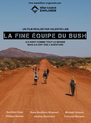 Affiche du film La fine équipe du bush (2021) de Valentin Lam, Affiche du film La fine équipe du bush (2021) de Valentin Lam,. Voir La fine équipe du bush en streaming / torrent sur meilleurs-films.fr