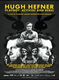 Affiche du film Hugh Hefner: Playboy, Activist and Rebel (2009) de Brigitte Berman. Voir Hugh Hefner: Playboy, Activist and Rebel en streaming / torrent sur meilleurs-films.fr