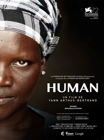 Affiche du film Human (2015) de Yann Arthus-Bertrand. Voir Human en streaming / torrent sur meilleurs-films.fr