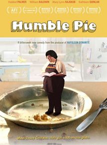 Affiche du film Humble Pie (2007) de . Voir Humble Pie en streaming / torrent sur meilleurs-films.fr