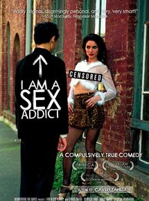 Affiche du film I Am a Sex Addict (2005) de Caveh Zahedi Affiche du film I Am a Sex Addict (2005) de Caveh Zahedi. Voir I Am a Sex Addict en streaming / torrent sur meilleurs-films.fr