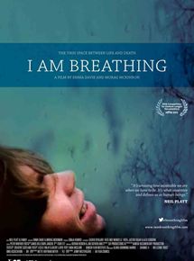 Affiche du film I Am Breathing (2013) de Emma Davie,Morag McKinnon,. Voir I Am Breathing en streaming / torrent sur meilleurs-films.fr