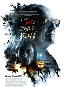 Affiche du film I Am Not a Serial Killer (2016) de Billy O'Brien. Voir I Am Not a Serial Killer en streaming / torrent sur meilleurs-films.fr