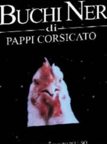 Affiche du film I Buchi neri (1995) de Pappi Corsicato Affiche du film I Buchi neri (1995) de Pappi Corsicato. Voir I Buchi neri en streaming / torrent sur meilleurs-films.fr