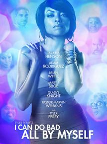 Affiche du film I Can Do Bad All by Myself (2009) de Tyler Perry. Voir I Can Do Bad All by Myself en streaming / torrent sur meilleurs-films.fr