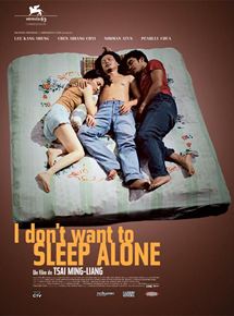 Affiche du film I Don’t Want to Sleep Alone (2006) de Tsai Ming-liang Affiche du film I Don’t Want to Sleep Alone (2006) de Tsai Ming-liang. Voir I Don’t Want to Sleep Alone en streaming / torrent sur meilleurs-films.fr