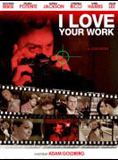 Affiche du film I Love Your Work (2003) de Adam Goldberg. Voir I Love Your Work en streaming / torrent sur meilleurs-films.fr
