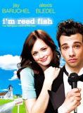 Affiche du film I’m Reed Fish (2005) de Zackary Adler. Voir I’m Reed Fish en streaming / torrent sur meilleurs-films.fr