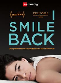 Affiche du film I Smile Back (2015) de Adam Salky. Voir I Smile Back en streaming / torrent sur meilleurs-films.fr