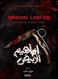 Affiche du film Ibrahim Labyad (2009) de Marwan Hamed. Voir Ibrahim Labyad en streaming / torrent sur meilleurs-films.fr