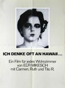 Affiche du film Ich denke oft an Hawaii – Ein Film für jedes Wohnzimmer (1978) de Elfi Mikesch. Voir Ich denke oft an Hawaii – Ein Film für jedes Wohnzimmer en streaming / torrent sur meilleurs-films.fr