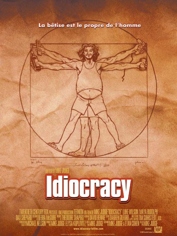 Affiche du film Idiocracy (2006) de Mike Judge Affiche du film Idiocracy (2006) de Mike Judge. Voir Idiocracy en streaming / torrent sur meilleurs-films.fr