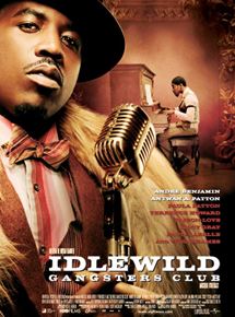 Affiche du film Idlewild gangsters club (2006) de Bryan Barber Affiche du film Idlewild gangsters club (2006) de Bryan Barber. Voir Idlewild gangsters club en streaming / torrent sur meilleurs-films.fr