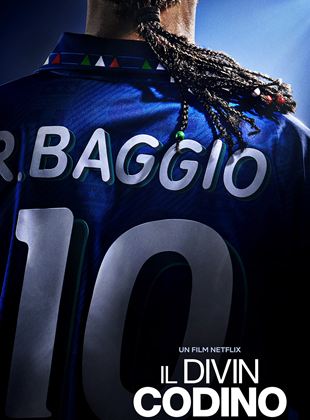 Affiche du film Il Divin Codino : L’art du but par Roberto Baggio (2021) de Letizia Lamartire. Voir Il Divin Codino : L’art du but par Roberto Baggio en streaming / torrent sur meilleurs-films.fr