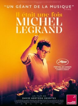 Affiche du film Il était une fois Michel Legrand (2024) de David Hertzog Dessites.