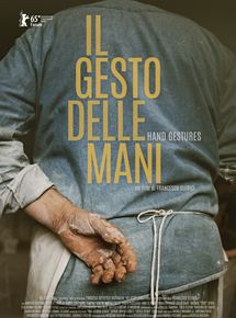 Affiche du film Il Gesto Delle Mani (2015) de Francesco Clerici. Voir Il Gesto Delle Mani en streaming / torrent sur meilleurs-films.fr