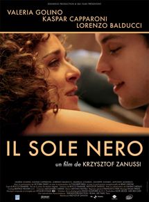 Affiche du film Il Sole Nero (2007) de Krzysztof Zanussi. Voir Il Sole Nero en streaming / torrent sur meilleurs-films.fr