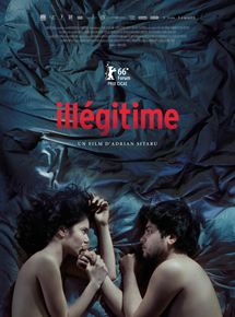 Affiche du film Illégitime (2016) de Adrian Sitaru Affiche du film Illégitime (2016) de Adrian Sitaru. Voir Illégitime en streaming / torrent sur meilleurs-films.fr