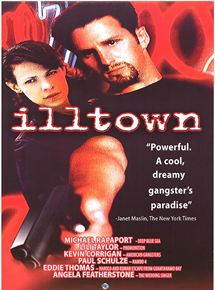 Affiche du film Illtown (1996) de Nick Gomez. Voir Illtown en streaming / torrent sur meilleurs-films.fr