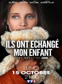 Affiche du film Ils ont échangé mon enfant (2018) de Agnès Obadia Affiche du film Ils ont échangé mon enfant (2018) de Agnès Obadia. Voir Ils ont échangé mon enfant en streaming / torrent sur meilleurs-films.fr