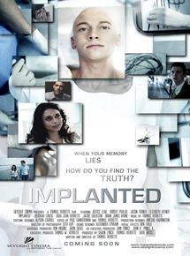 Affiche du film Implanted (2013) de Thomas Verrette. Voir Implanted en streaming / torrent sur meilleurs-films.fr