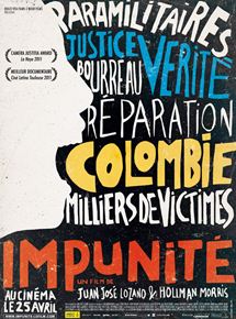 Affiche du film Impunité (2010) de Juan José Lozano,Hollman Morris, Affiche du film Impunité (2010) de Juan José Lozano,Hollman Morris,. Voir Impunité en streaming / torrent sur meilleurs-films.fr
