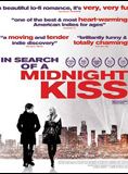 Affiche du film In Search of a Midnight Kiss (2007) de Alex Holdridge. Voir In Search of a Midnight Kiss en streaming / torrent sur meilleurs-films.fr