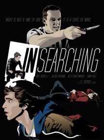 Affiche du film In Searching (2018) de J.L. Topkis. Voir In Searching en streaming / torrent sur meilleurs-films.fr