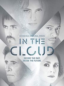 Affiche du film In the Cloud (2018) de Robert Scott Wildes. Voir In the Cloud en streaming / torrent sur meilleurs-films.fr