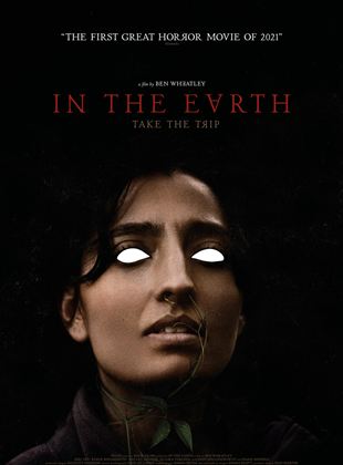 Affiche du film In The Earth (2022) de Ben Wheatley. Voir In The Earth en streaming / torrent sur meilleurs-films.fr