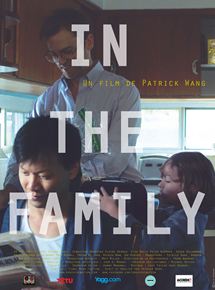 Affiche du film In the Family (2011) de Patrick Wang Affiche du film In the Family (2011) de Patrick Wang. Voir In the Family en streaming / torrent sur meilleurs-films.fr