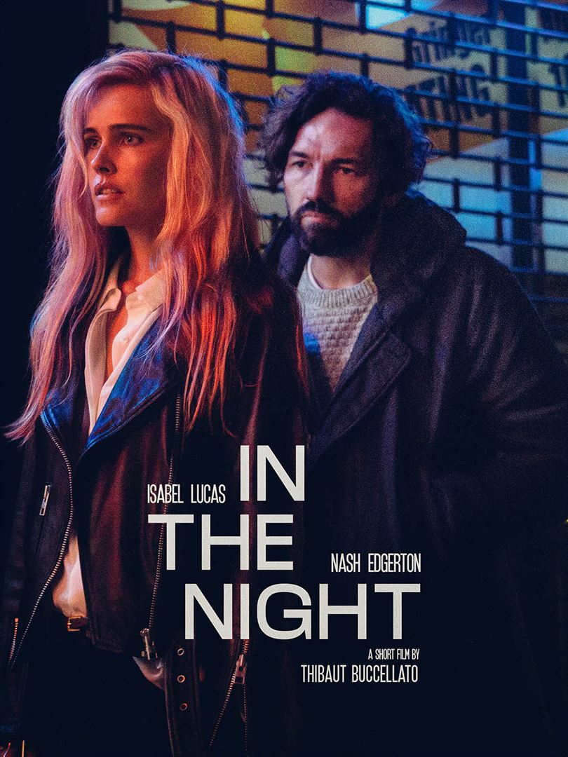 Affiche du court métrage In The Night (2019) de Thibaut Buccellato Affiche du court métrage In The Night (2019) de Thibaut Buccellato. Voir In The Night en streaming / torrent sur meilleurs-films.fr
