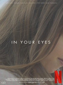 Affiche du film In Your Eyes (2014) de Brin Hill. Voir In Your Eyes en streaming / torrent sur meilleurs-films.fr