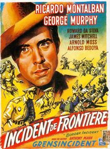 Affiche du film Incident de frontière (1949) de Anthony Mann Affiche du film Incident de frontière (1949) de Anthony Mann. Voir Incident de frontière en streaming / torrent sur meilleurs-films.fr