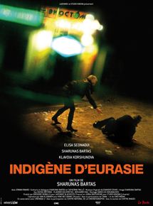 Affiche du film Indigène d’Eurasie (2010) de Sharunas Bartas Affiche du film Indigène d’Eurasie (2010) de Sharunas Bartas. Voir Indigène d’Eurasie en streaming / torrent sur meilleurs-films.fr