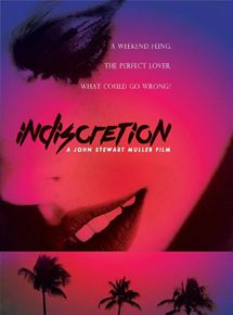 Affiche du film Indiscretion (2016) de John Stewart Muller Affiche du film Indiscretion (2016) de John Stewart Muller. Voir Indiscretion en streaming / torrent sur meilleurs-films.fr