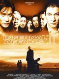 Affiche du film Infernal affairs III (2003) de Alan Mak. Voir Infernal affairs III en streaming / torrent sur meilleurs-films.fr