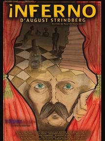 Affiche du film Inferno d’August Strindberg (2015) de Paul-Anthony Mille Affiche du film Inferno d’August Strindberg (2015) de Paul-Anthony Mille. Voir Inferno d’August Strindberg en streaming / torrent sur meilleurs-films.fr