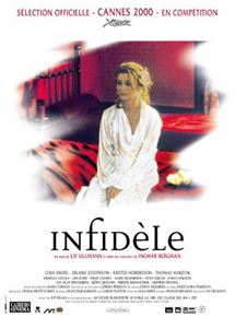 Affiche du film Infidèle (2000) de Liv Ullmann. Voir Infidèle en streaming / torrent sur meilleurs-films.fr