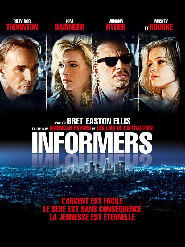 Affiche du film Informers (2009) de Gregor Jordan Affiche du film Informers (2009) de Gregor Jordan. Voir Informers en streaming / torrent sur meilleurs-films.fr