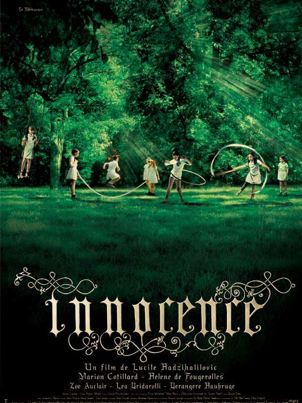 Affiche du film Innocence (2004) de Lucile Hadzihalilovic Affiche du film Innocence (2004) de Lucile Hadzihalilovic. Voir Innocence en streaming / torrent sur meilleurs-films.fr
