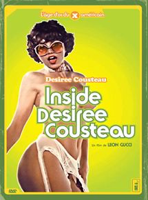 Affiche du film Inside Desiree Cousteau (1979) de Leonard Kirtman Affiche du film Inside Desiree Cousteau (1979) de Leonard Kirtman. Voir Inside Desiree Cousteau en streaming / torrent sur meilleurs-films.fr
