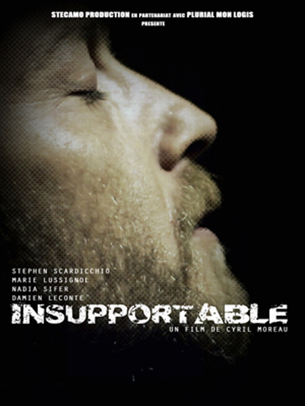 Affiche du court métrage Insupportable (2012) de Cyril Moreau. Voir Insupportable en streaming / torrent sur meilleurs-films.fr
