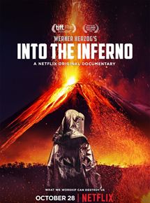 Affiche du film Into The Inferno (2016) de Werner Herzog,Clive Oppenheimer,. Voir Into The Inferno en streaming / torrent sur meilleurs-films.fr