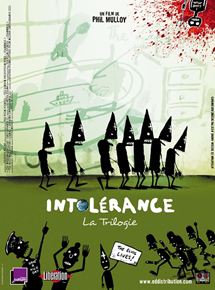 Affiche du film Intolérance (2000) de Phil Mulloy Affiche du film Intolérance (2000) de Phil Mulloy. Voir Intolérance en streaming / torrent sur meilleurs-films.fr