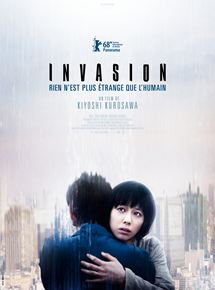 Affiche du film Invasion (2017) de Kiyoshi Kurosawa. Voir Invasion en streaming / torrent sur meilleurs-films.fr